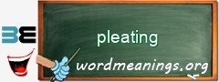 WordMeaning blackboard for pleating